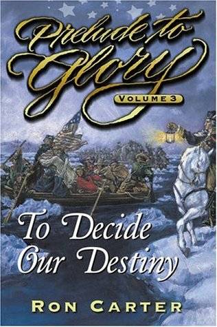 Prelude to Glory, Vol. 3: To Decide Our Destiny