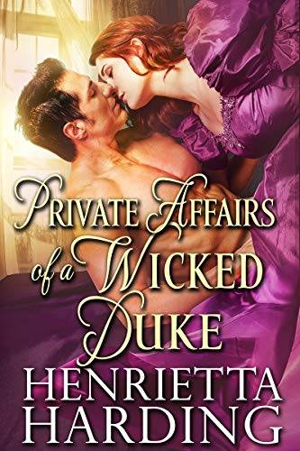 Private Affairs of a Wicked Duke: A Historical Regency Romance Book