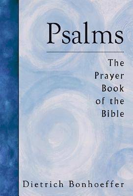 Psalms: The Prayer Book of the Bible