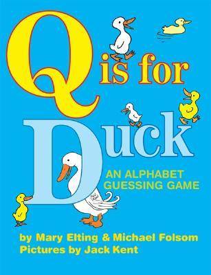 Q Is for Duck: An Alphabet Guessing Game