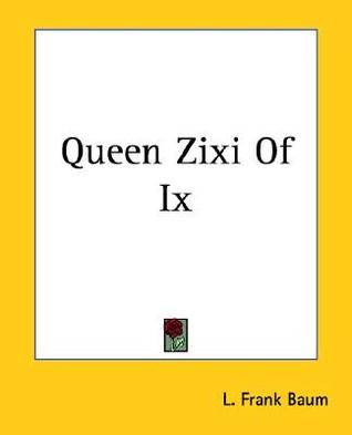 Queen Zixi of Ix