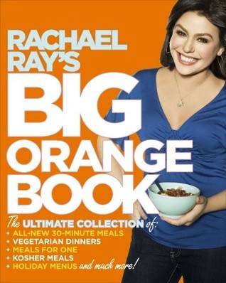 Rachael Ray's Kitchen Companion: More Than 200 All-New 30-Minute Recipes and More