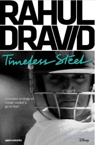 Rahul Dravid: Timeless Steel