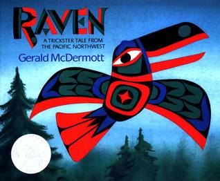 Raven: A Trickster Tale from the Pacific Northwest