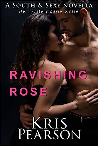 Ravishing Rose - a naughty novella: Strangers-to-lovers costume party adventure