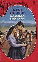 Rawhide and Lace (Silhouette Desire, #306)