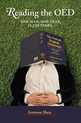 Reading the OED: One Man, One Year, 21,730 Pages