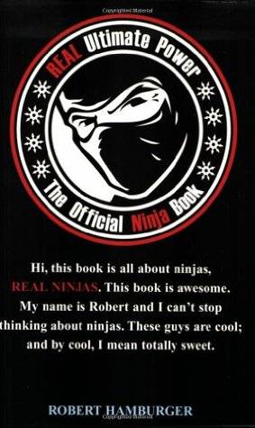 Real Ultimate Power: The Official Ninja Book