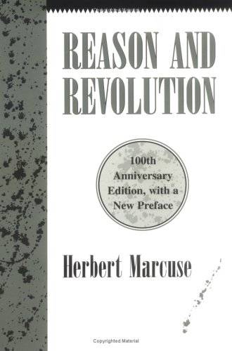 Reason and Revolution: Hegel and the Rise of Social Theory