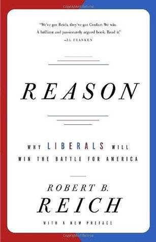 Reason: Why Liberals Will Win the Battle for America