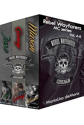 Rebel Wayfarers MC Vol 4-6: Boxed Set