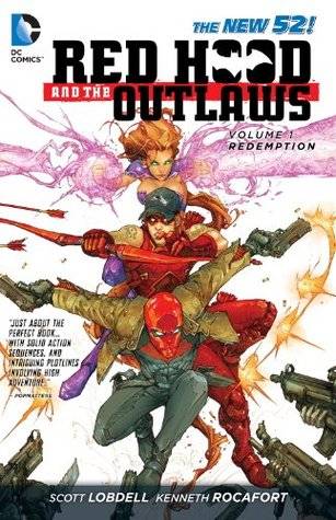 Red Hood and the Outlaws, Volume 1: Redemption