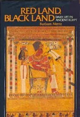 Red Land, Black Land: Daily Life in Ancient Egypt