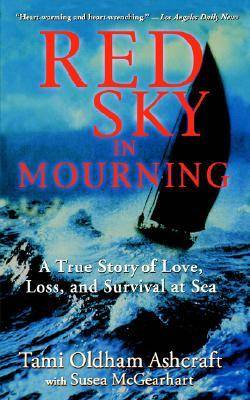 Red Sky in Mourning: A True Story of Love, Loss, and Survival at Sea