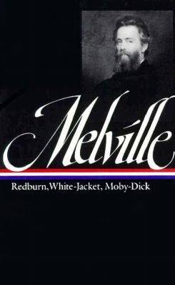 Redburn, White-Jacket, Moby-Dick