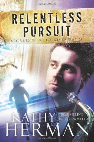 Relentless Pursuit: A Novel