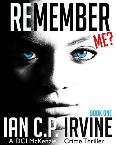 Remember Me? :: A DCI McKenzie Crime Thriller