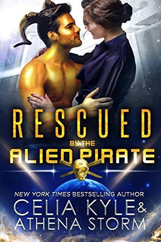 Rescued by the Alien Pirate: Science Fiction Alien Romance