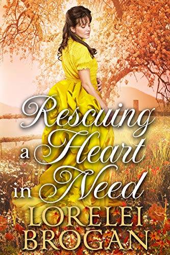Rescuing a Heart In Need: A Historical Western Romance Book