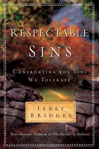 Respectable Sins: Confronting the Sins We Tolerate