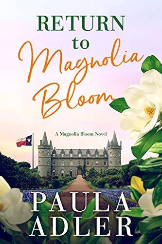 Return to Magnolia Bloom: A Magnolia Bloom Novel Book 1