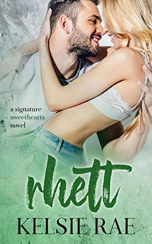 Rhett: a forbidden friends to lovers romance stand alone (Signature Sweethearts)