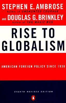 Rise to Globalism: American Foreign Policy since 1938