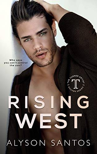 Rising West: A Turner Artist Rocker Novel