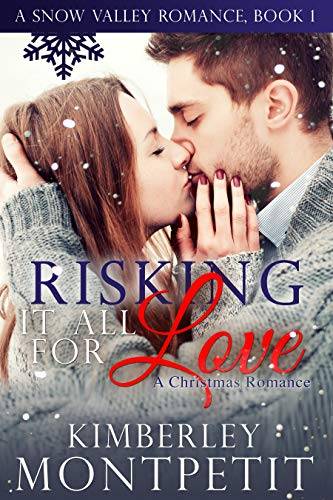 Risking it all for Love: Sweet Christmas Romance
