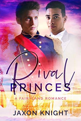 Rival Princes: A gay mm contemporary sweet romance