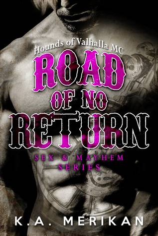 Road of No Return: Hounds of Valhalla MC