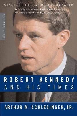 Robert Kennedy and His Times