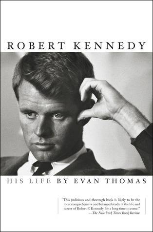 Robert Kennedy: His Life