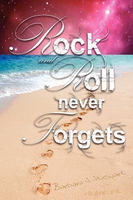 Rock and Roll Never Forgets