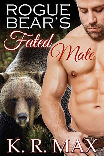 Rogue Bear's Fated Mate: A First Time BBW Alpha Male Romance