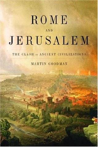 Rome and Jerusalem: The Clash of Ancient Civilizations