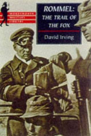 Rommel: The Trail of the Fox (Wordsworth Military Library)