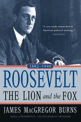 Roosevelt: The Lion and the Fox, 1882-1940