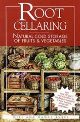 Root Cellaring: Natural Cold Storage of Fruits & Vegetables