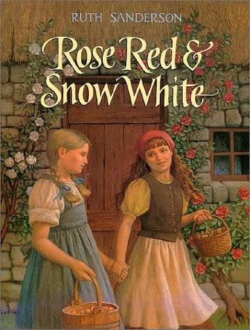 Rose Red & Snow White: A Grimms Fairy Tale