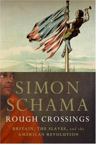 Rough Crossings: Britain, the Slaves and the American Revolution