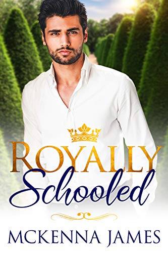 Royally Schooled (The Royal Romances)