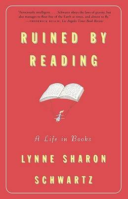 Ruined By Reading: A Life in Books