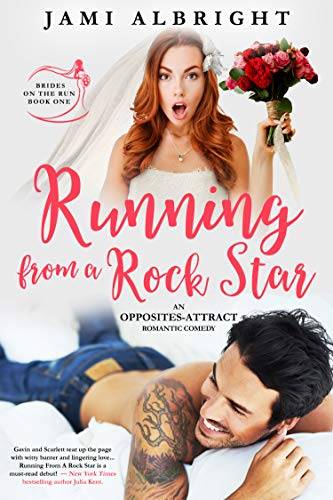 Running From A Rock Star: An opposites-attract romantic comedy