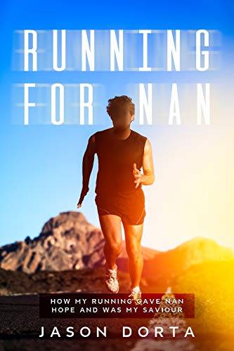 Running for Nan: How My Running gave Nan Hope and was my Saviour