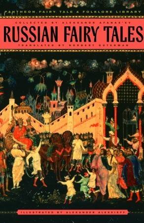 Russian Fairy Tales (Pantheon Fairy Tale and Folklore Library)