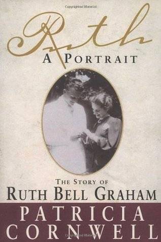 Ruth, a Portrait: The Story of Ruth Bell Graham