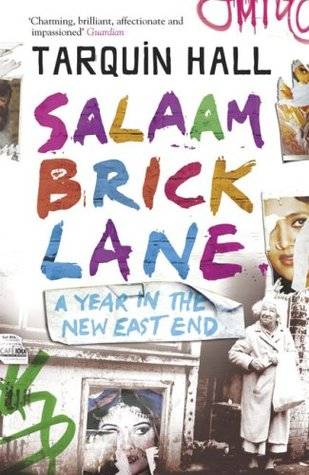 Salaam Brick Lane: A Year in the New East End