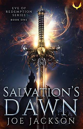Salvation's Dawn: An Epic Fantasy Saga