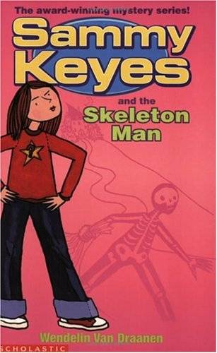 Sammy Keyes and the Skeleton Man